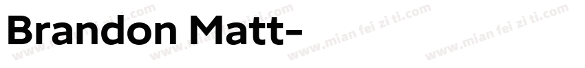 Brandon Matt字体转换